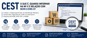 CEST: o que é, quando informar na NF-e e relação com NCM e ICMS-ST